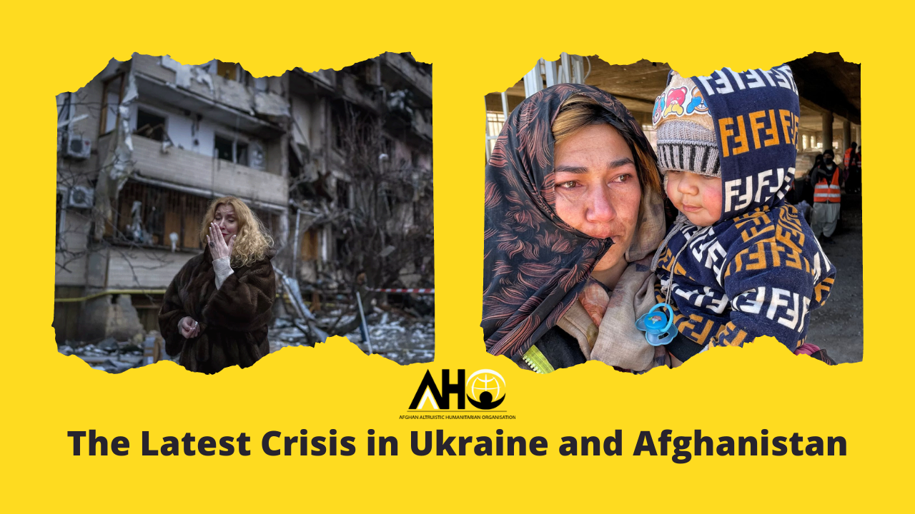 The Latest Crisis in Ukraine and Afghanistan – AAHOGlobal.Org